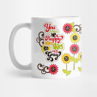 YOU MAKE ME HAPPY Mug